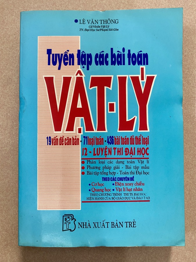 Sách Tuyển tập các bài toán Vật Lý - Luyện thi đại học, tác giả Lê Văn Thông
